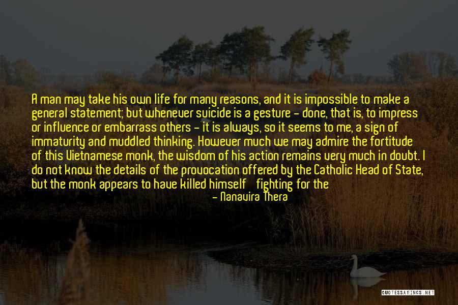 Giving Reasons Quotes By Nanavira Thera Giving Reasons Quotes By Nanavira Thera