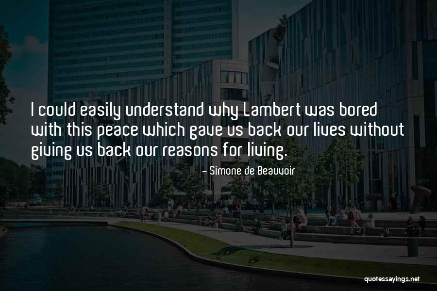 Giving Reasons Quotes By Simone De Beauvoir