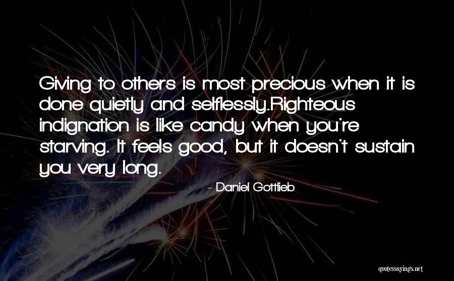 Giving Selflessly Quotes By Daniel Gottlieb