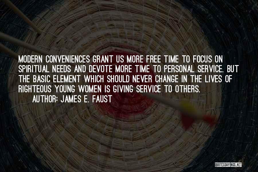 Giving Service To Others Quotes By James E. Faust