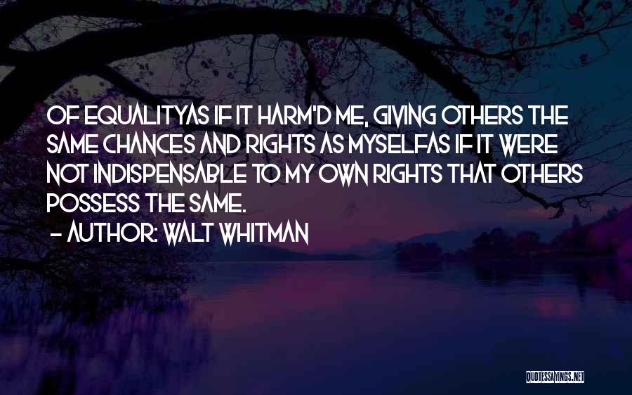 Giving So Many Chances Quotes By Walt Whitman