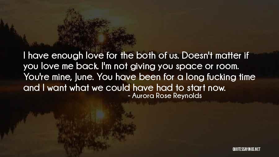 Giving Some Space Quotes By Aurora Rose Reynolds