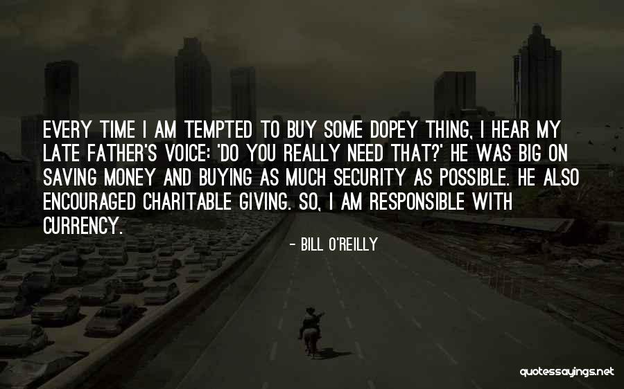 Giving Some Time Quotes By Bill O'Reilly