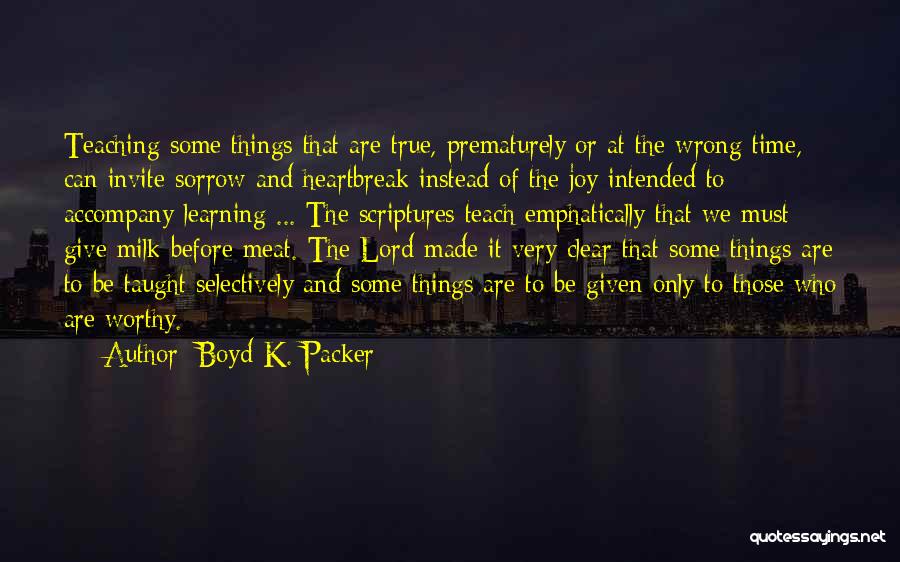 Giving Some Time Quotes By Boyd K. Packer