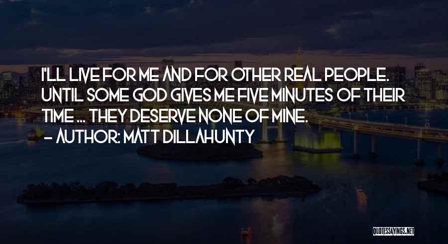 Giving Some Time Quotes By Matt Dillahunty