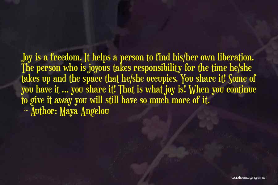 Giving Some Time Quotes By Maya Angelou