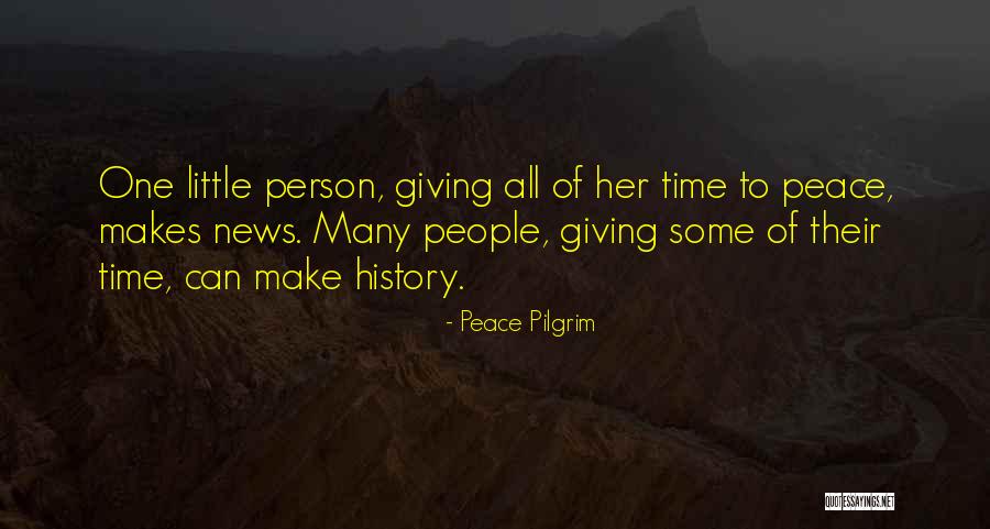 Giving Some Time Quotes By Peace Pilgrim