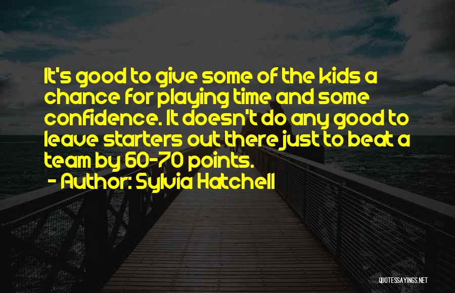 Giving Some Time Quotes By Sylvia Hatchell