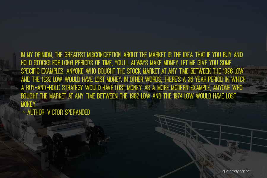 Giving Some Time Quotes By Victor Sperandeo