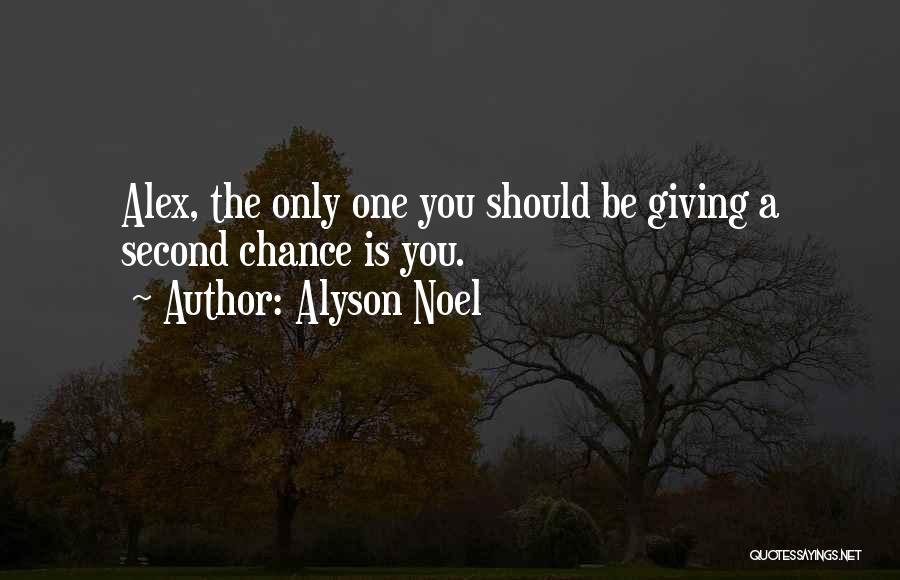 Giving Somebody A Second Chance Quotes By Alyson Noel