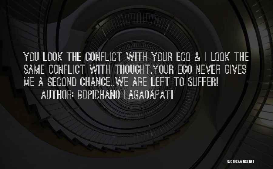 Giving Somebody A Second Chance Quotes By Gopichand Lagadapati