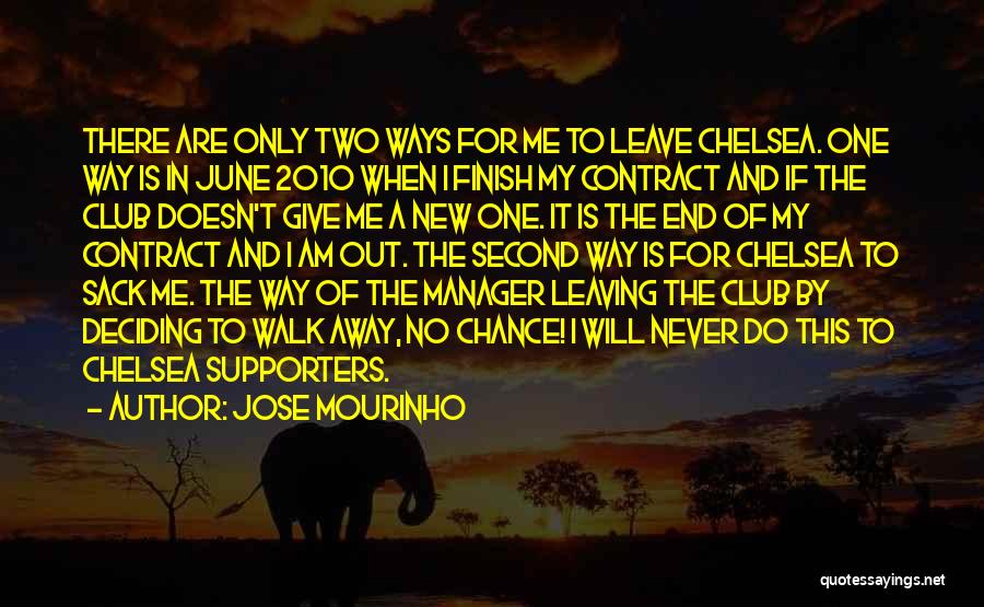 Giving Somebody A Second Chance Quotes By Jose Mourinho