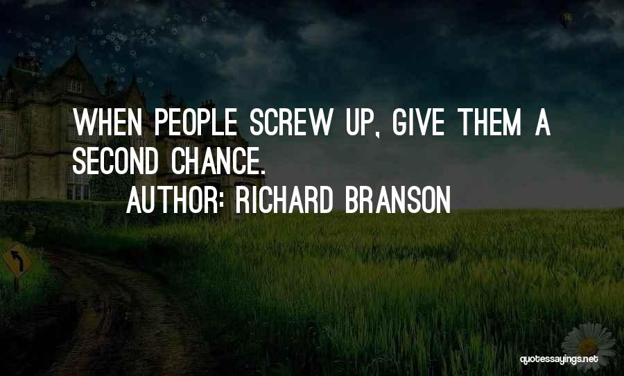 Giving Somebody A Second Chance Quotes By Richard Branson