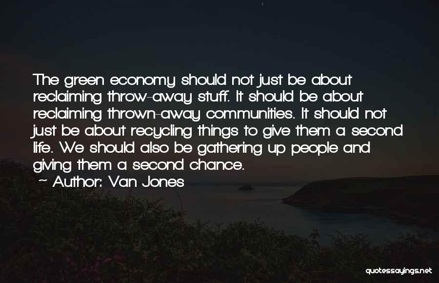 Giving Somebody A Second Chance Quotes By Van Jones