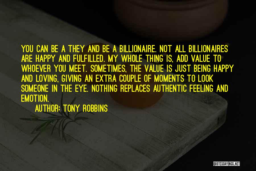 Giving Someone All Of You Quotes By Tony Robbins