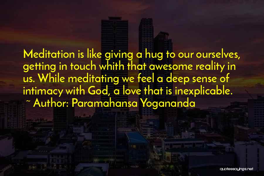 Giving Someone All Your Love Quotes By Paramahansa Yogananda