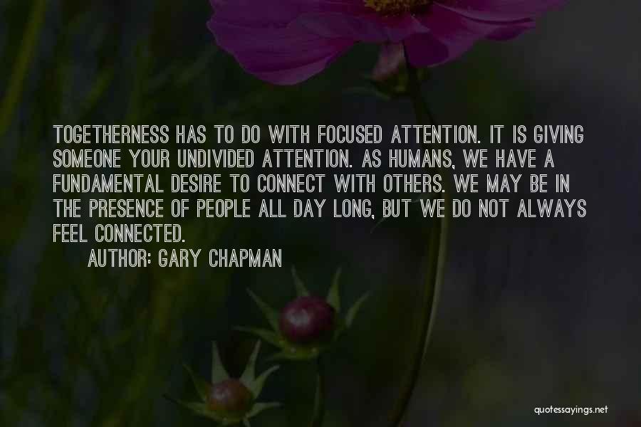 Giving Someone Attention Quotes By Gary Chapman