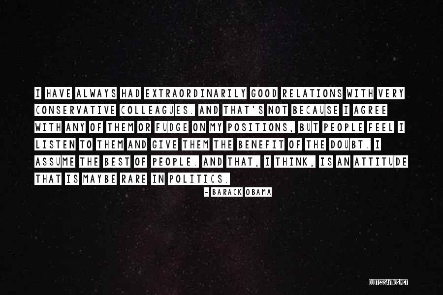 Giving Someone The Benefit Of The Doubt Quotes By Barack Obama Giving Someone The Benefit Of The Doubt Quotes By Barack Obama