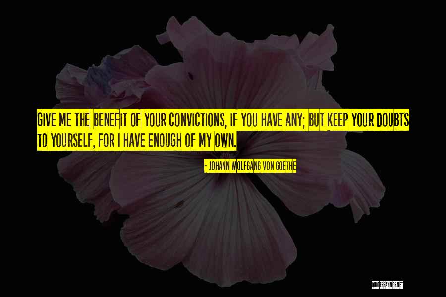 Giving Someone The Benefit Of The Doubt Quotes By Johann Wolfgang Von Goethe Giving Someone The Benefit Of The Doubt Quotes By Johann Wolfgang Von Goethe