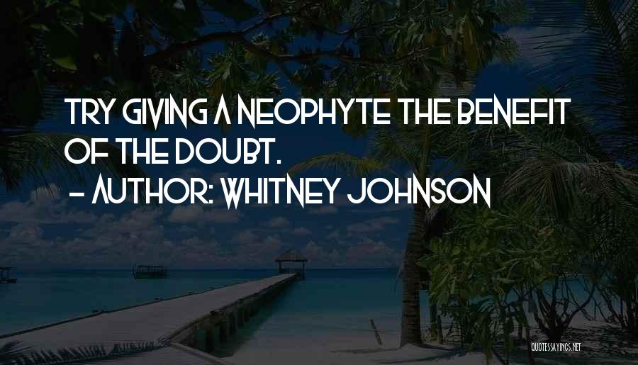 Giving Someone The Benefit Of The Doubt Quotes By Whitney Johnson