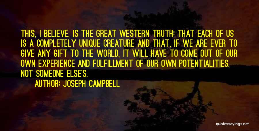 Giving Someone The World Quotes By Joseph Campbell