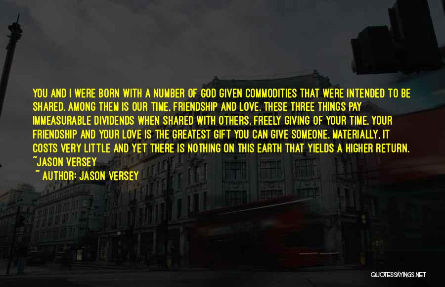 Giving Someone Time Quotes By Jason Versey