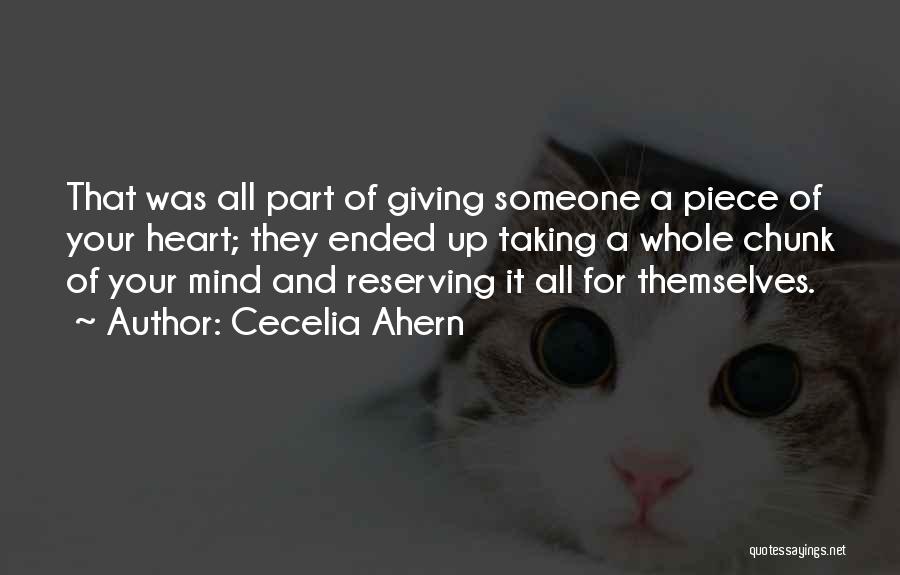 Giving Someone Your Heart Quotes By Cecelia Ahern