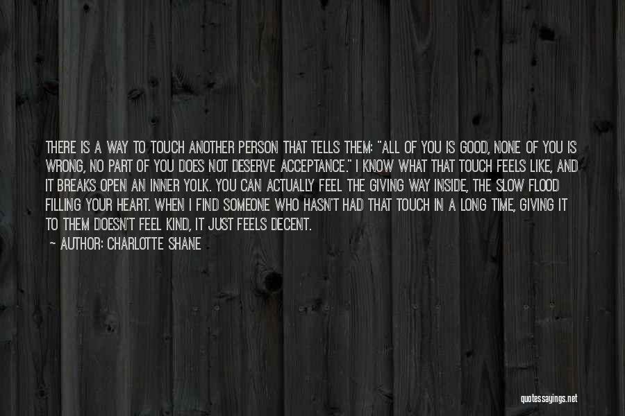 Giving Someone Your Heart Quotes By Charlotte Shane