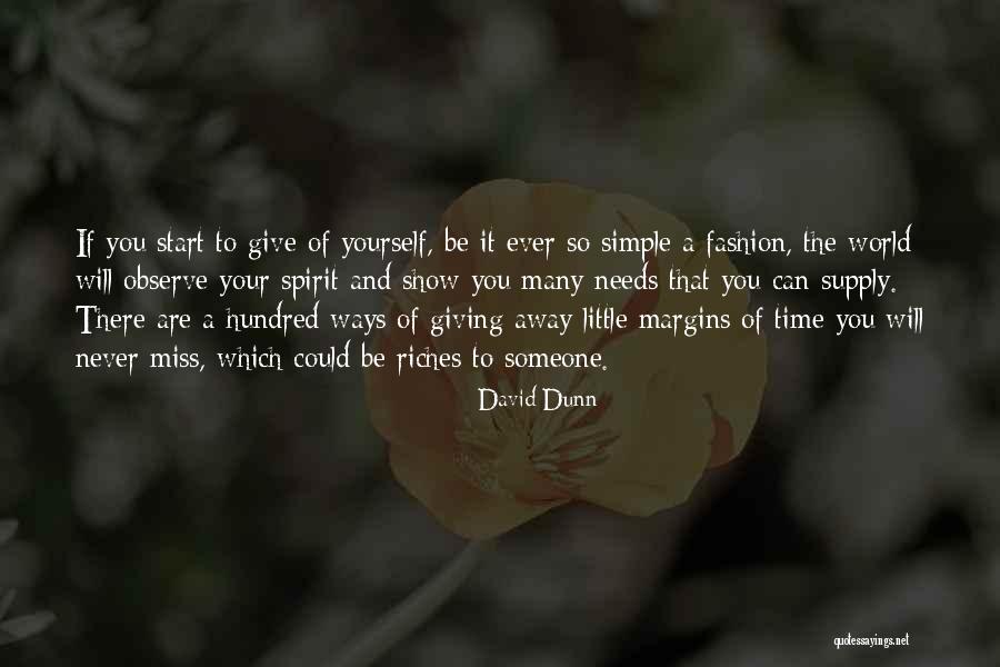 Giving Someone Your Time Quotes By David Dunn Giving Someone Your Time Quotes By David Dunn
