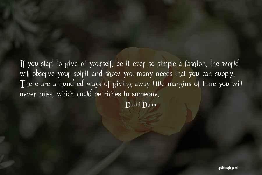 Giving Someone Your Time Quotes By David Dunn