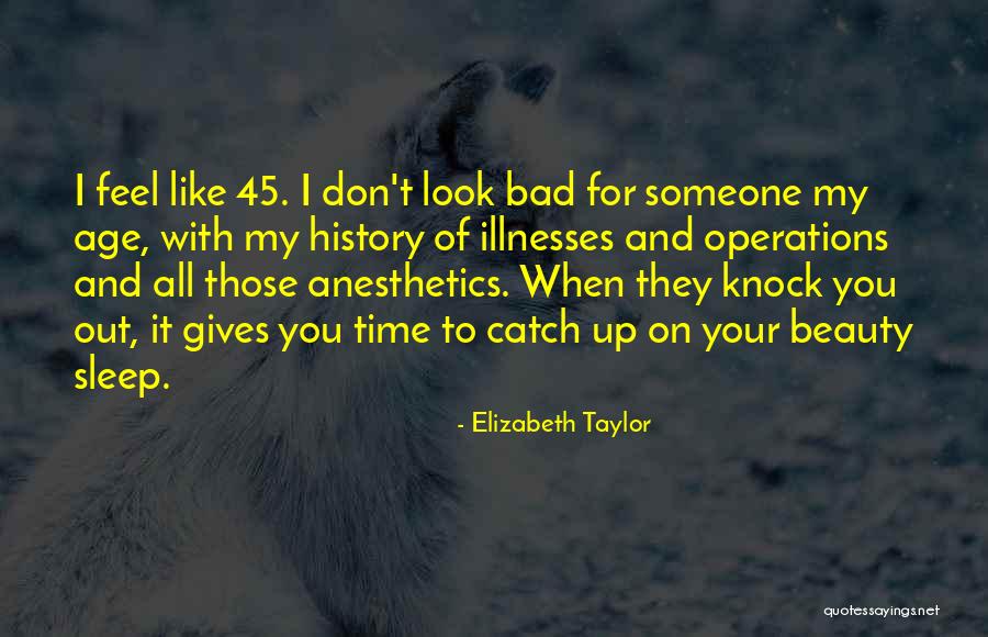 Giving Someone Your Time Quotes By Elizabeth Taylor