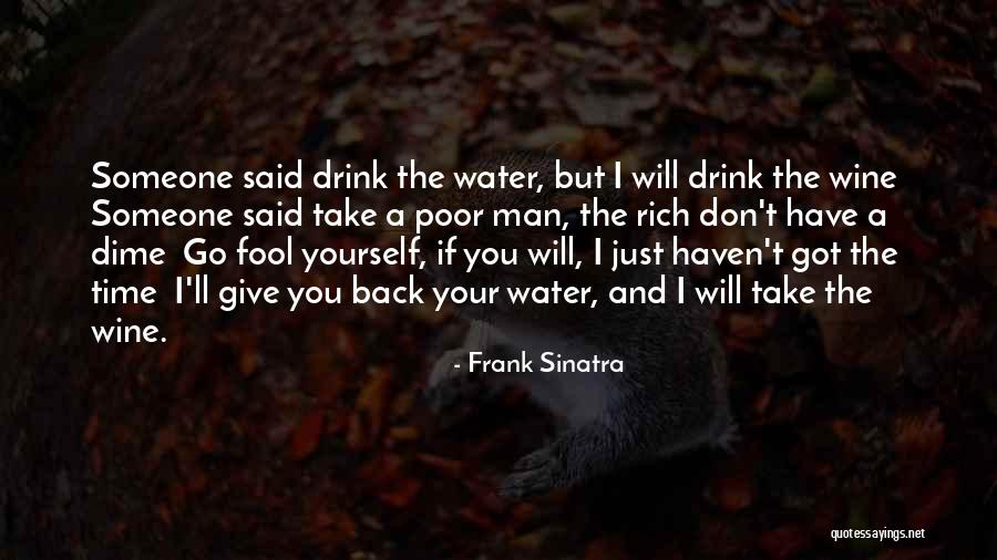 Giving Someone Your Time Quotes By Frank Sinatra