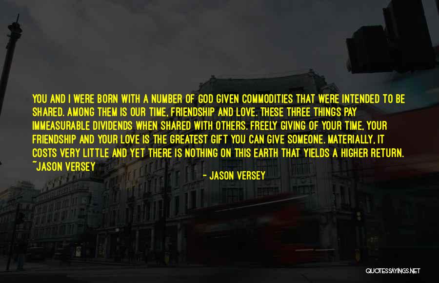 Giving Someone Your Time Quotes By Jason Versey