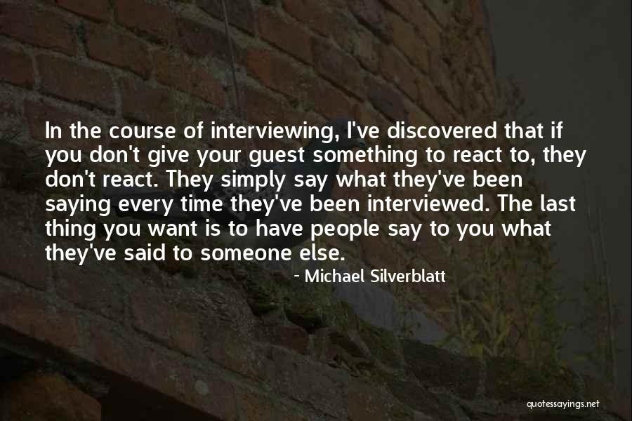 Giving Someone Your Time Quotes By Michael Silverblatt Giving Someone Your Time Quotes By Michael Silverblatt