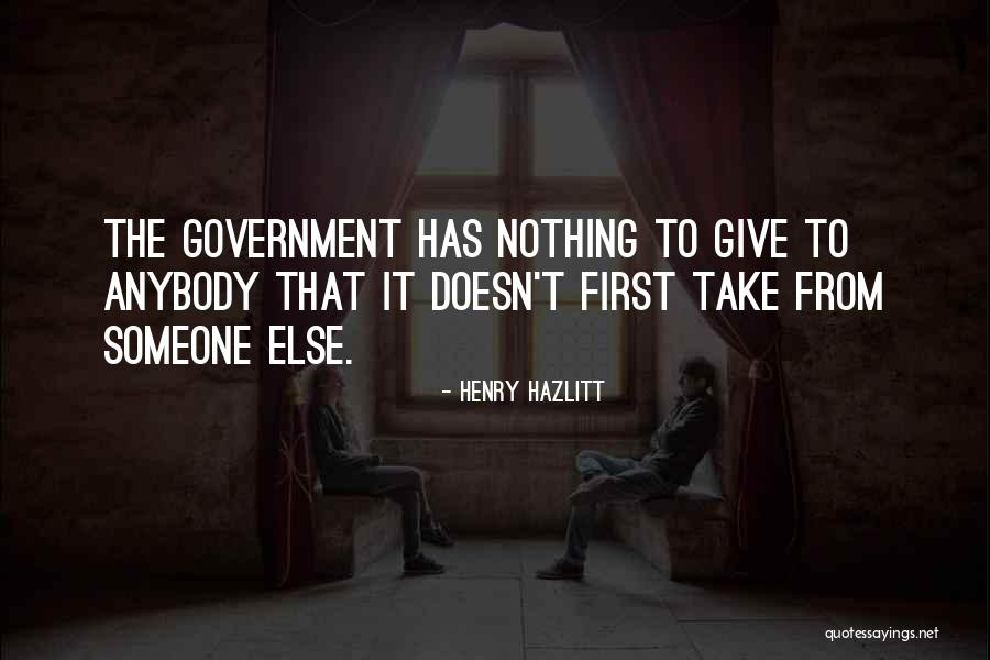 Giving Something Up For Something Else Quotes By Henry Hazlitt Giving Something Up For Something Else Quotes By Henry Hazlitt