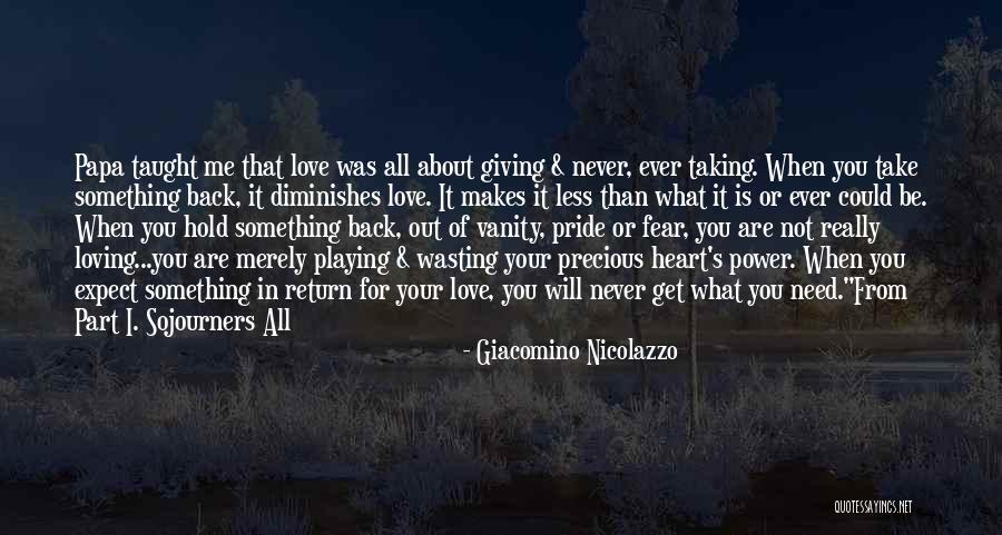 Giving Something Your All Quotes By Giacomino Nicolazzo Giving Something Your All Quotes By Giacomino Nicolazzo
