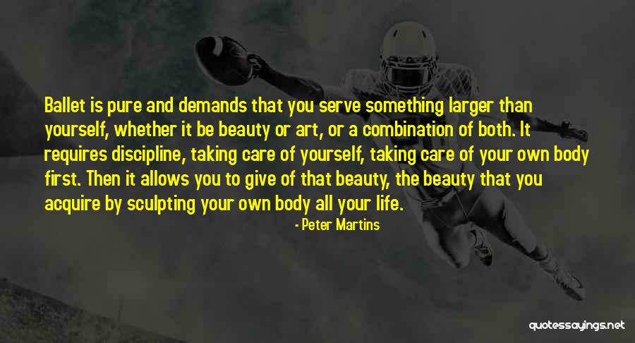 Giving Something Your All Quotes By Peter Martins Giving Something Your All Quotes By Peter Martins
