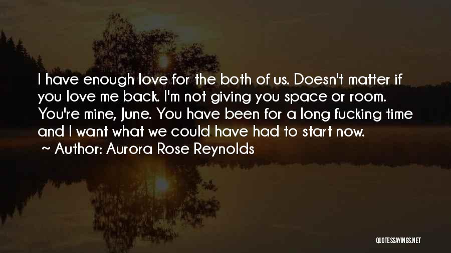 Giving Space To Someone Quotes By Aurora Rose Reynolds