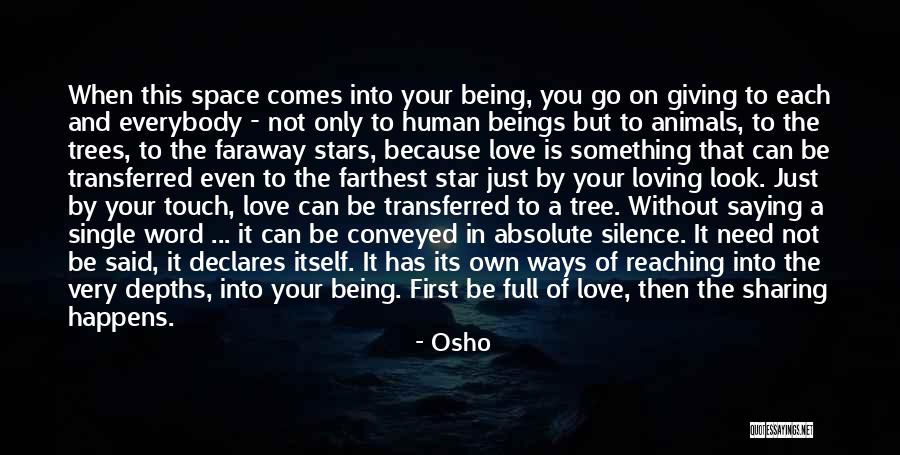 Giving Space To The One You Love Quotes By Osho