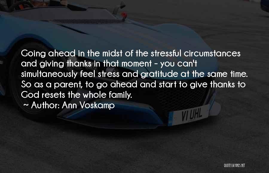 Giving Stress To God Quotes By Ann Voskamp