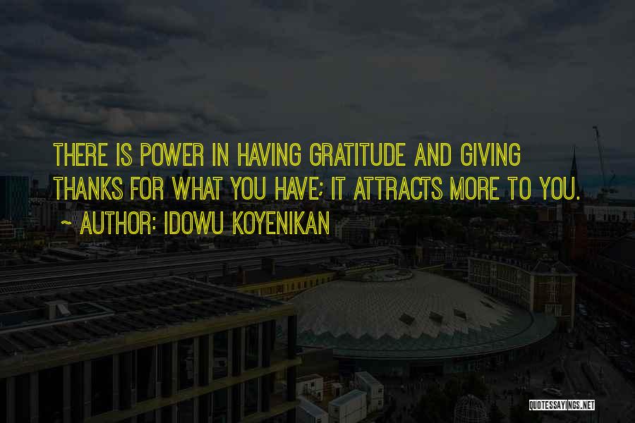 Giving Thanks And Gratitude Quotes By Idowu Koyenikan