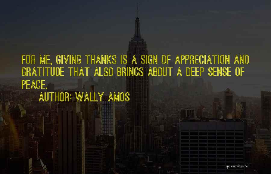 Giving Thanks And Gratitude Quotes By Wally Amos