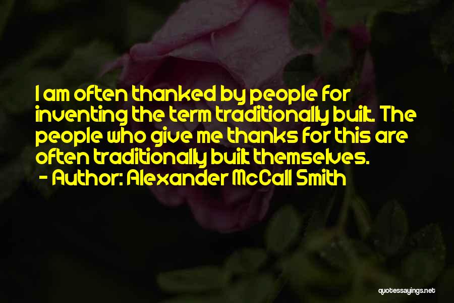 Giving Thanks Quotes By Alexander McCall Smith