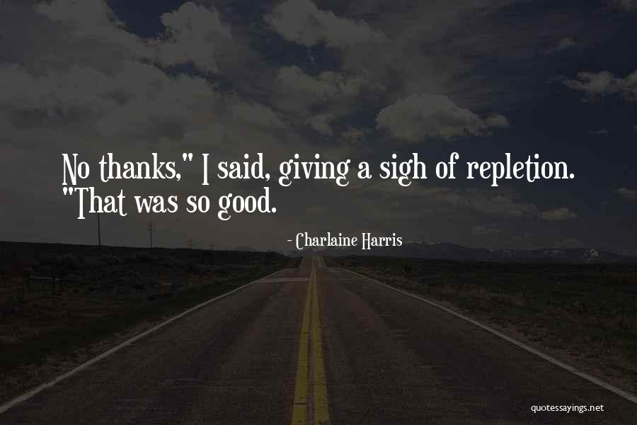 Giving Thanks Quotes By Charlaine Harris