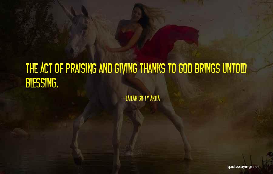 Giving Thanks Quotes By Lailah Gifty Akita