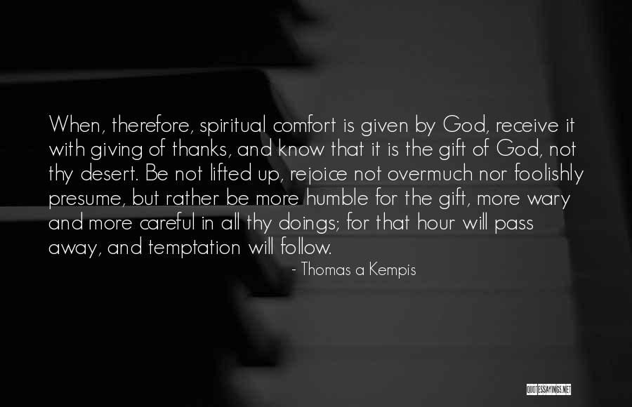 Giving Thanks Quotes By Thomas A Kempis