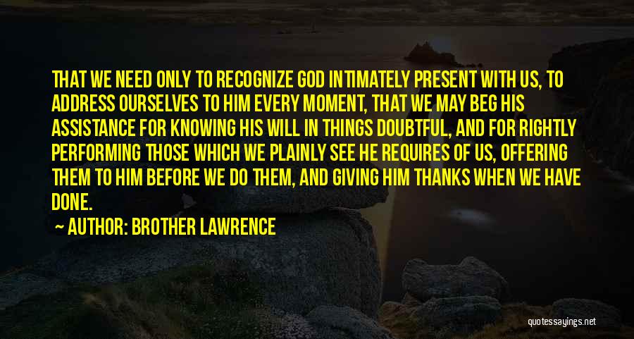 Giving Thanks To God Quotes By Brother Lawrence