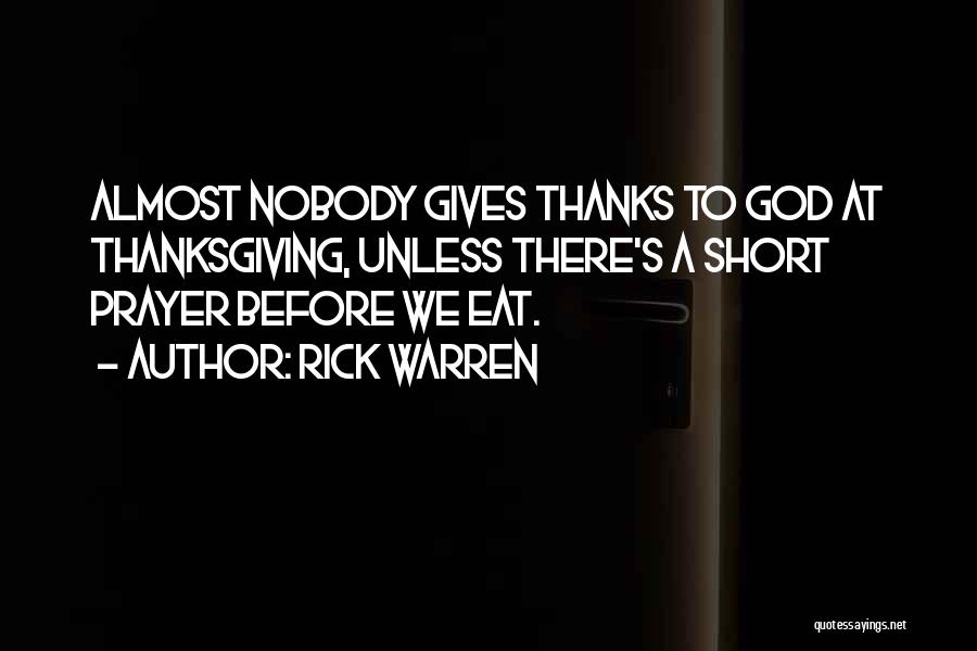 Giving Thanks To God Quotes By Rick Warren