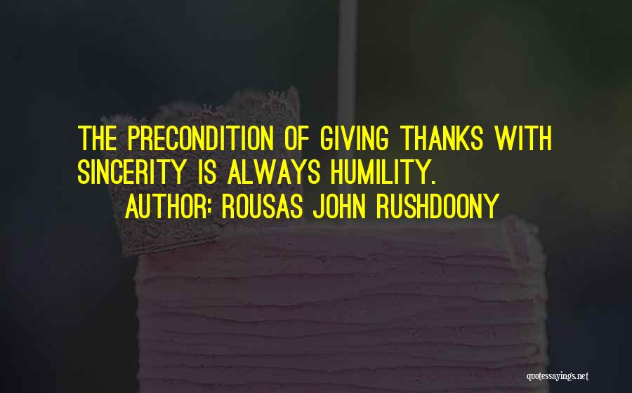 Giving Thanks To Others Quotes By Rousas John Rushdoony