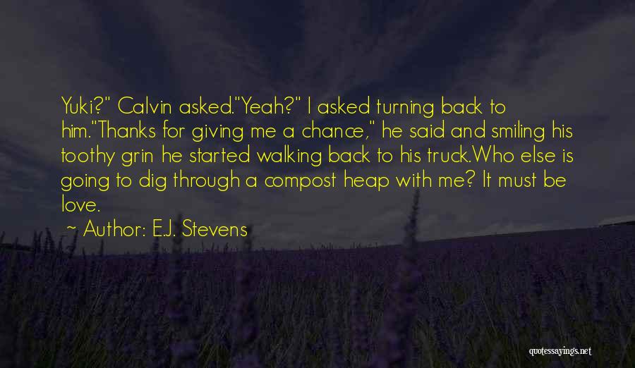 Giving Thanks To Someone Quotes By E.J. Stevens Giving Thanks To Someone Quotes By E.J. Stevens